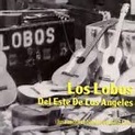 Del este de Los Angeles | Los Lobos | CD-Album | 1978 | cd-lexikon.de