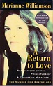Marianne Williamson: A Return to Love - Reflections on the principles ...