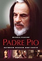 Padre Pio: Tra cielo e terra (2000) Film Storico, Biografico: Cast ...