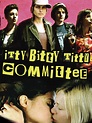 Watch Itty Bitty Titty Committee | Prime Video