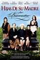 Película: Hijas de su Madre: Las Buenrostro (2005) - Hijas de su Madre ...