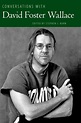 Conversations with David Foster Wallace | University Press of Mississippi