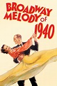 Broadway Melody of 1940 (1940) | The Poster Database (TPDb)