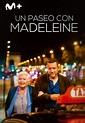 Un paseo con Madeleine online (2022) - Yomvi es Movistar Plus+ en ...