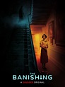 Movie Review: THE BANISHING - Assignment X