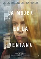 La mujer en la ventana - Película 2021 - SensaCine.com