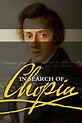 In Search Of Chopin - Movie Reviews