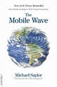 The Mobile Wave: How Mobile Intelligence Will Change Everything by ...