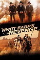 Wyatt Earp's Revenge (2012) — The Movie Database (TMDB)