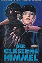 Der gläserne Himmel (1987) - IMDb