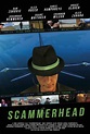 Scammerhead (2014) — The Movie Database (TMDB)