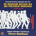 Dieci Bianchi / O.S.T. - 10 Bianchi Uccisi Da Un Piccolo Indiano (Blood ...