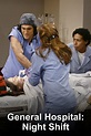 General Hospital: Night Shift (2007, Série, 2 Saisons) — CinéSérie