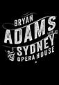 Live At Sydney Opera House : Bryan Adams | HMV&BOOKS online - 3749239