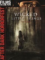Wicked Little Things - Where to Watch and Stream - TV Guide