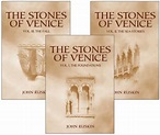 The Stones of Venice Three Volumes by Ruskin John - AbeBooks