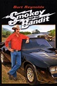 Smokey and the Bandit (1977) - Posters — The Movie Database (TMDb)
