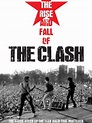 The Rise and Fall of the Clash (2012)
