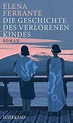 Die Geschichte des verlorenen Kindes - Elena Ferrante (Buch) – lesen.de