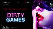 Dirty Games (2022)
