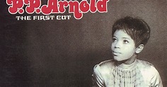 Classic and Rare Soul Sisters 50s - 70s: P.P. Arnold: The First Cut ...