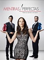 Mentiras Perfectas - Cine.com