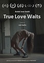 True Love Waits (2017)