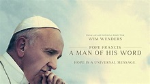 Pope Francis - A Man of His Word Movie Trailer - DC Outlook