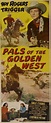Pals of the Golden West Movie Posters From Movie Poster Shop