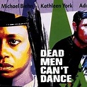 Dead Men Can't Dance - Rotten Tomatoes