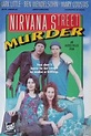 Nirvana Street Murder (1990) — The Movie Database (TMDB)