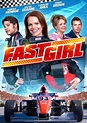 Fast Girl (2008) - Streaming, Trailer, Trama, Cast, Citazioni