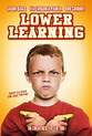 Lower Learning (2008) Poster #1 - Trailer Addict