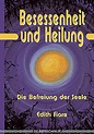 Besessenheit und Heilung - J.K.Fischer Verlag Shop