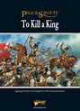 To Kill A King PDF – Warlord Games Ltd