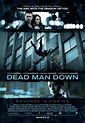 Dead Man Down (2013) by Niels Arden Oplev