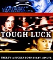 Tough Luck (2003)