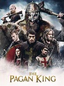 The Pagan King (2018) - Rotten Tomatoes