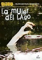 Sección visual de La mujer del lago - FilmAffinity