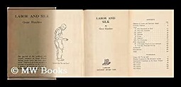 Labor and Silk, by Grace Hutchins; with Drawings by Esther Shemitz by ...
