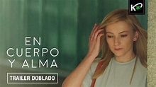 EN CUERPO Y ALMA | Tráiler Oficial Español | HD - YouTube