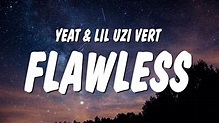 Yeat - Flawlëss (Lyrics) ft. Lil Uzi Vert - YouTube