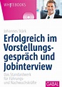 'Erfolgreich im Vorstellungsgespräch und Jobinterview' von 'Johannes ...