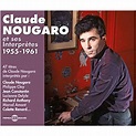 1955 - 1961 : CD album en Claude Nougaro : tous les disques à la Fnac