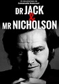 Regarder Dr. Jack & Mr. Nicholson en streaming