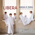 Angels Sing - Libera in America: Amazon.co.uk: CDs & Vinyl