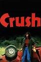 Crush (1992) | FilmFed