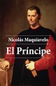 El Príncipe (Maquiavelo, p. 1) - PlanetaLibro.net