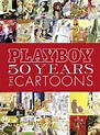 Playboy: 50 Years: The Cartoons by Hugh M. Hefner | 9780811839761 ...