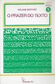 O prazer do texto-Roland Barthes-Edições 70 Arroios • OLX Portugal